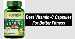 Best Vitamin C Capsules Tablets